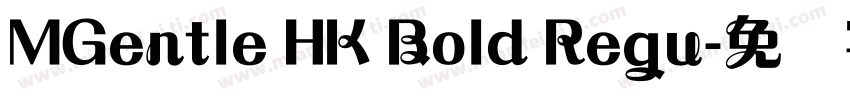 MGentle HK Bold Regu字体转换
